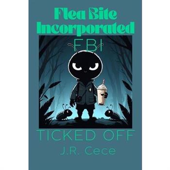 Flea Bite Incorporated (FBI) Book 2