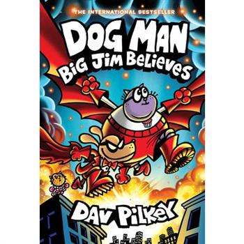 Dog Man#14:Big Jim Believes(A Graphic Novel From the Creator of Captain Underpants)