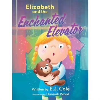Elizabeth and the Enchanted Elevator