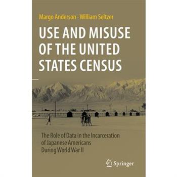 Use and Misuse of the United States Census