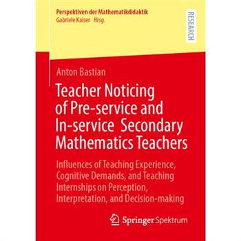 Teacher Noticing of Pre-Service and In-Service Secondary Mathematics Teachers