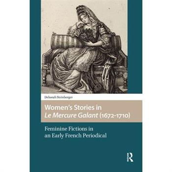 Women’s Stories in Le Mercure Galant (1672-1710)