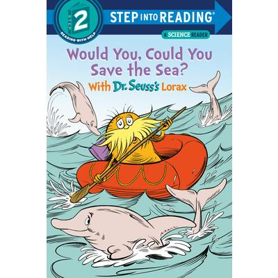 Would You, Could You Save the Sea? with Dr. Seuss’s Lorax