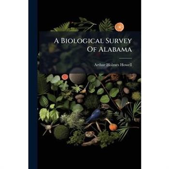 A Biological Survey Of Alabama