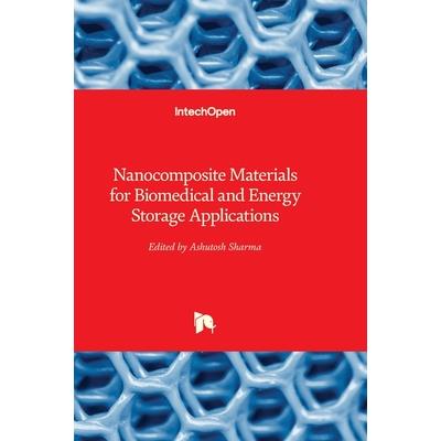 Nanocomposite Materials for Biomedical and Energy Storage Applications