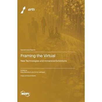 Framing the Virtual