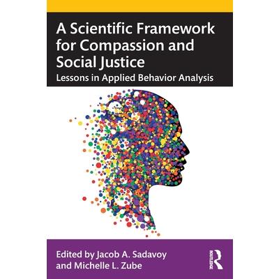 A A Scientific Framework for Compassion and Social Justice