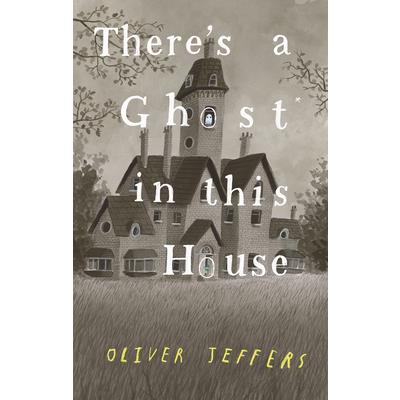 There`s a Ghost in This House