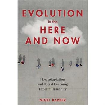 Evolution in the Here and Now