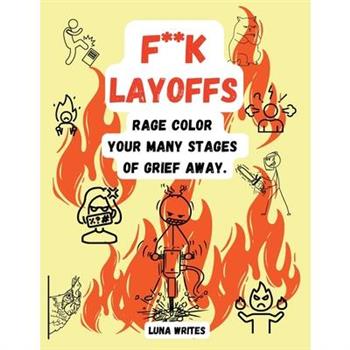 F**k Layoffs