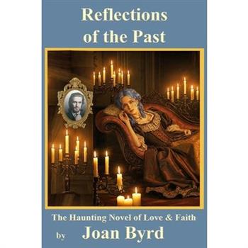 Reflections of the Past