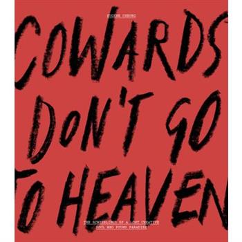 Cowards Don't Go to Heaven