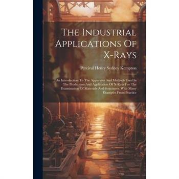 The Industrial Applications Of X-rays