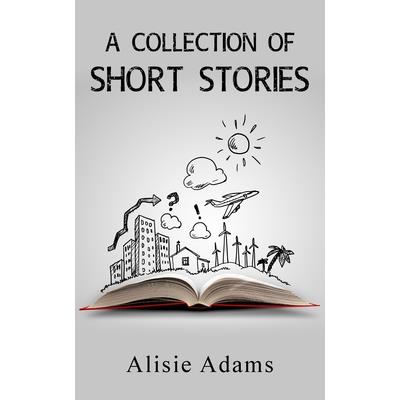 A Collection of Short Stories