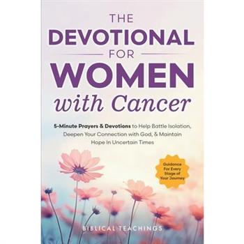 The Devotional for Women with Cancer