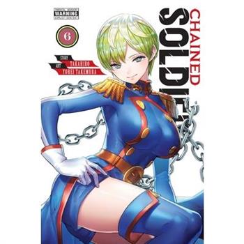 Chained Soldier, Vol. 6