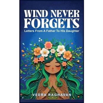 Wind Never Forgets