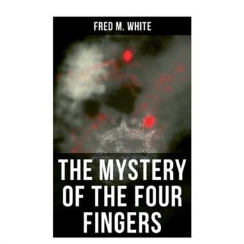 The Mystery of the Four Fingers