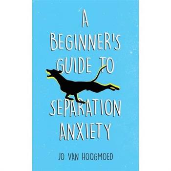 A Beginner's Guide to Separation Anxiety