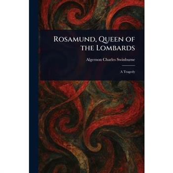 Rosamund, Queen of the Lombards