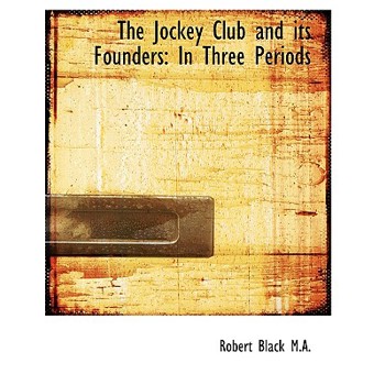 The Jockey Club and Its Founders