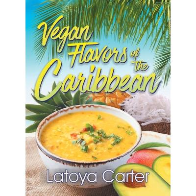 Vegan Flavors of the Caribbean
