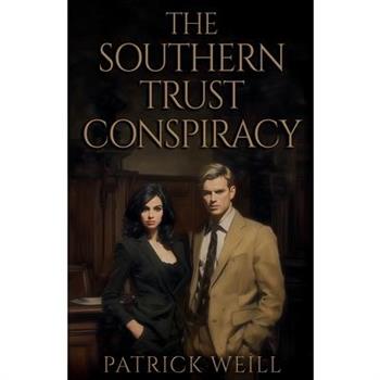The Southern Trust Conspiracy