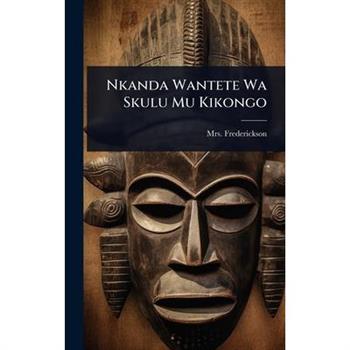 Nkanda Wantete Wa Skulu Mu Kikongo