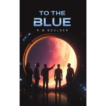 To the Blue