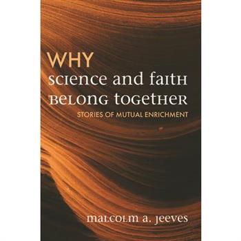 Why Science and Faith Belong Together