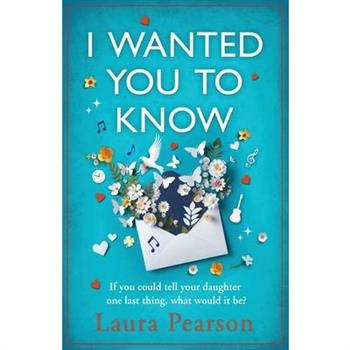 I Wanted You To Know