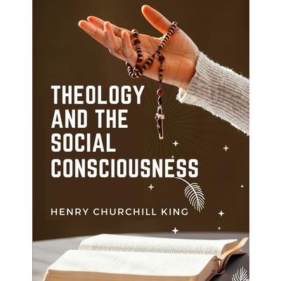 Theology And The Social Consciousness