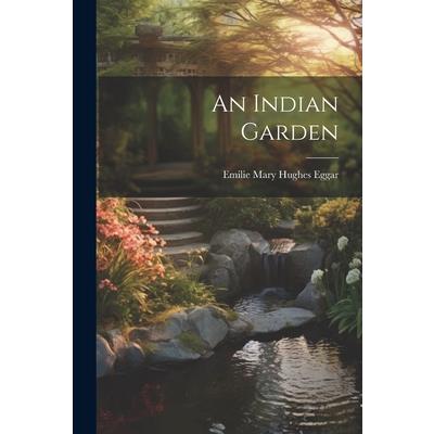 An Indian Garden
