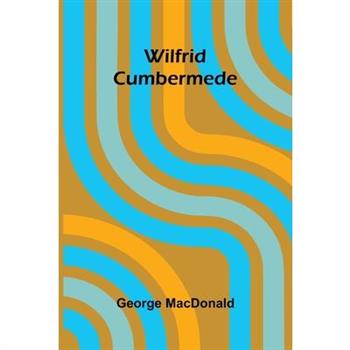 Wilfrid Cumbermede