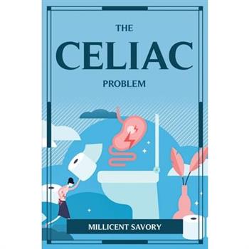 The Celiac Problem
