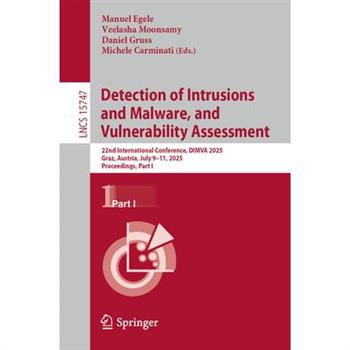 Detection of Intrusions and Malware, and Vulnerability Assessment
