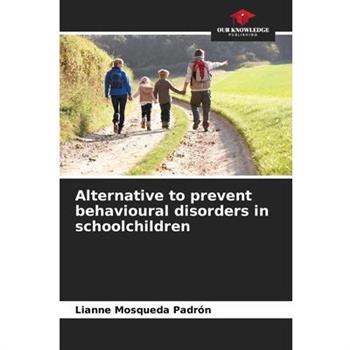 Alternative to prevent behavioural disorders in schoolchildren