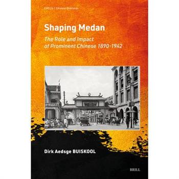 Shaping Medan