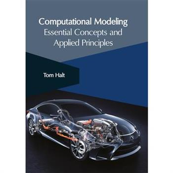 Computational Modeling: Essential Concepts and Applied Principles