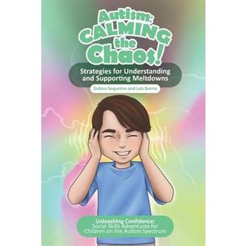 Autism Calming the Chaos!