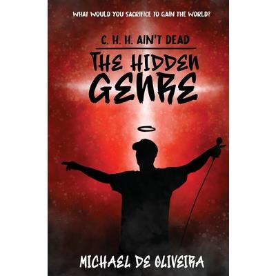 The Hidden Genre (C. H. H. Ain't Dead Book 01)