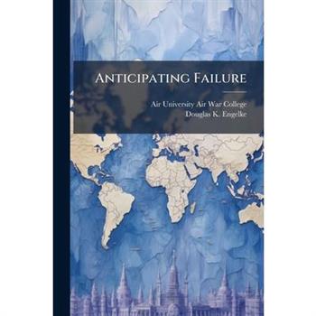 Anticipating Failure