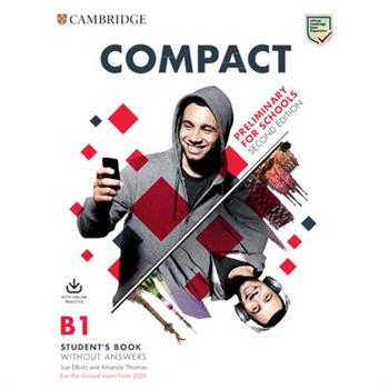 Compact Preliminary for Schools Student’s Book Without Answers with Online Practice