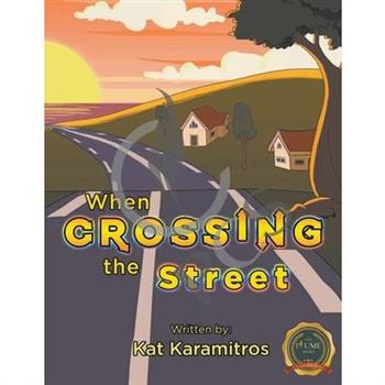 When Crossing the Street
