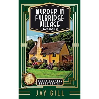 Murder in Fulbridge Village