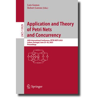 Application and Theory of Petri Nets and Concurrency