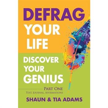 Defrag Your Life, Discover Your Genius
