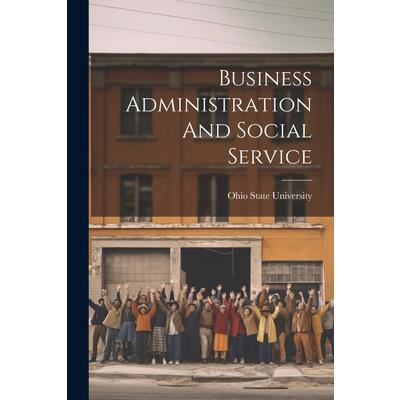 Business Administration And Social Service