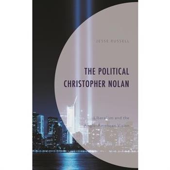 The Political Christopher Nolan