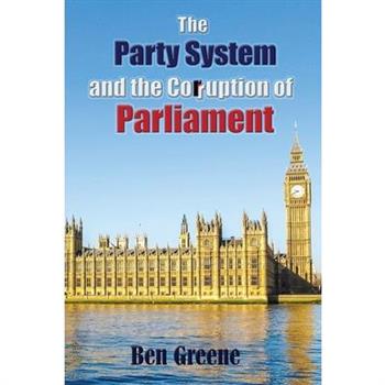 The Party System and the Corruption of Parliament